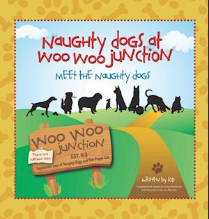 Meet the Naughty Dogs (Naughty Dogs at Woo Woo Junction)