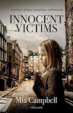 Innocent Victims: A true story of abuse, mental illness and heartache 