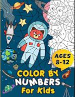 Color By Numbers For Kids Ages 8-12 | Children's Activity Book | Large Print Coloring Pages | Suitable For Boys and Girls | Multiple Themes Including Animals, Birds, Sealife, Nature, and Flowers | Helps Improves Child's Creativity Skills