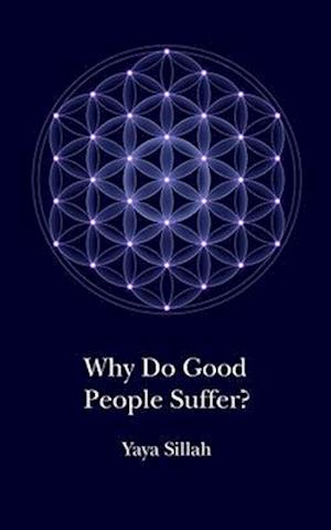 Why Do Good People Suffer?