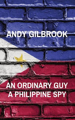 AN ORDINARY GUY A PHILIPPINE SPY