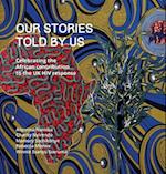 Our Stories Told By Us