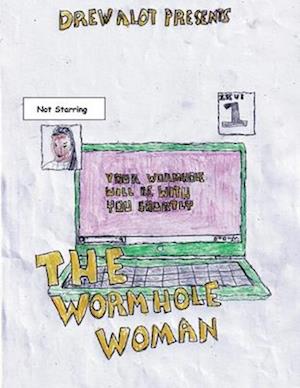 THE WORMHOLE WOMAN