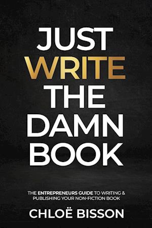 Just Write The Damn Book