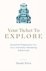 Your Ticket To Explore: Essential Preparation For Your Translator Marketing Adventures 