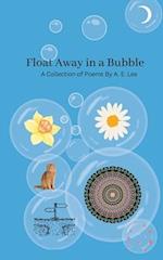 Float Away in a Bubble