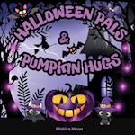 Halloween Pals & Pumpkin Hugs: A Rhyming Halloween Adventure for Little Spirits 