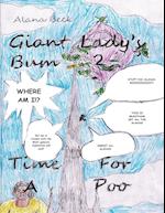 Giant Lady's Bum 2 - Time For A Poo