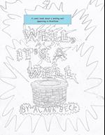 Well, It's A Well (A comic book about a wishing well appearing in Grantham)