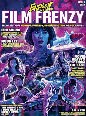 EASTERN HEROES FILM FRENZY ISSUE VOL 1 NO 1 SPECIAL COLLECTORS