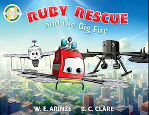 Ruby Rescue and the Big Fire