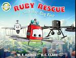 Ruby Rescue and the Big Fire 