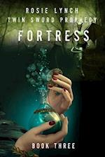 Fortress - Book Three: Twin Sword Prophecy 