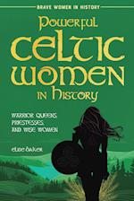 Powerful Celtic Women in History