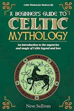 A Beginner's Guide to Celtic Mythology