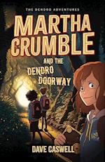 Martha Crumble and the Dendro Doorway 