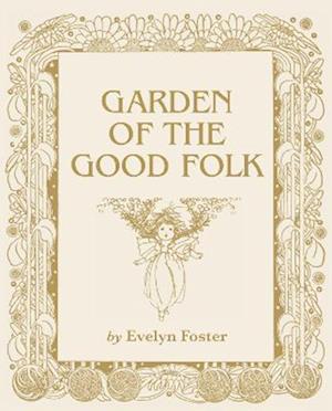 Garden of the Good Folk