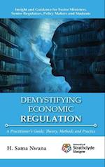 Demystifying Economic Regulation