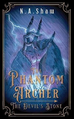 The Phantom Archer, The Devil's Stone