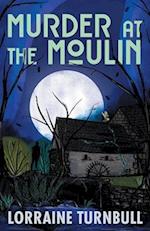 Murder at the Moulin 