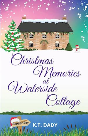 Christmas Memories at Waterside Cottage