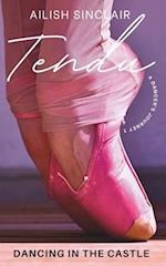 Tendu: Dancing in the Castle 