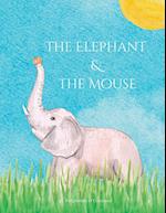 The Elephant and the Mouse 