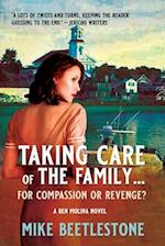 TAKING CARE OF THE FAMILY... For Compassion or Revenge? 