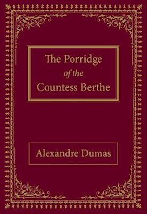 The Porridge of the Countess Berthe