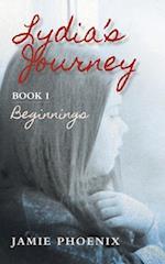 Lydia's Journey, Beginnings, Book 1 