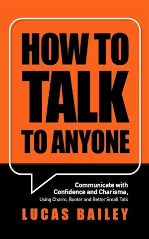 How to Talk to Anyone