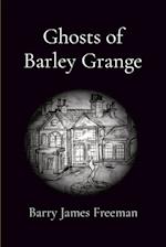 Ghosts of Barley Grange 
