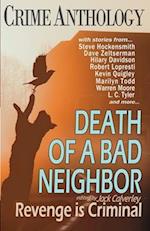 Death of a Bad Neighbour - Revenge is Criminal 