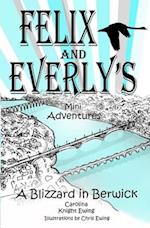 Felix and Everly's Mini Adventures
