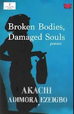 Broken Bodies, Damaged Souls