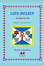 Life-Belief: A Faith for All 