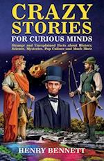 Crazy Stories for Curious Minds
