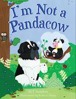 I'm Not a Pandacow 