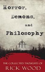 Horror, Demons, and Philosophy 