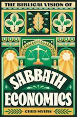 The Biblical Vision of Sabbath Economics 