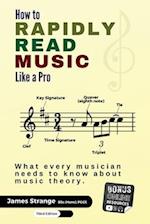 How to Rapidly Read Music Like a Pro: What Every Musician Needs to Know About Music Theory 