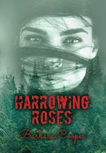 Harrowing Roses 