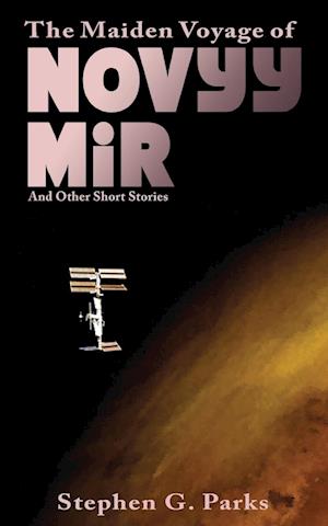 The Maiden Voyage of Novyy Mir and other short stories