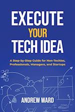 Execute Your Tech idea