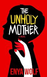 The Unholy Mother 