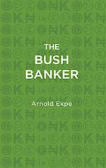 The Bush Banker