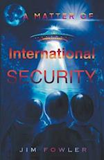 A Matter of International Security 