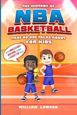 The History of NBA Basketball for Kids That No One Talks About 