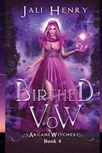 Birthed Vow 