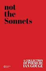 Not the Sonnets 